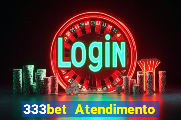 333bet Atendimento ao Cliente