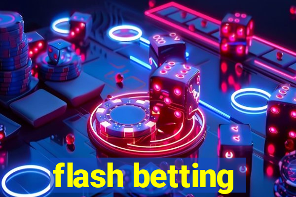 flash betting