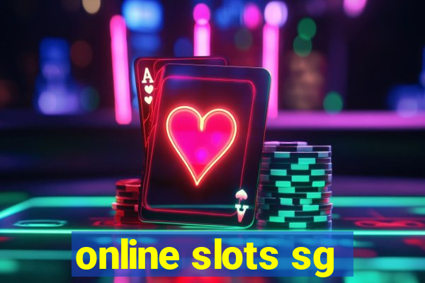 online slots sg