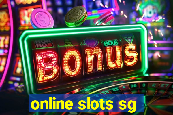 online slots sg