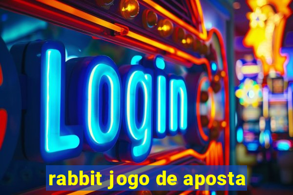 rabbit jogo de aposta