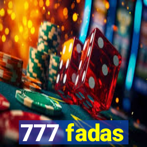 777 fadas