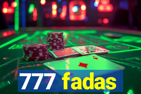 777 fadas