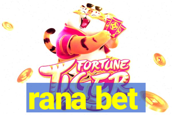 rana bet