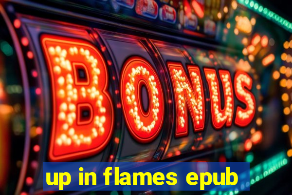 up in flames epub