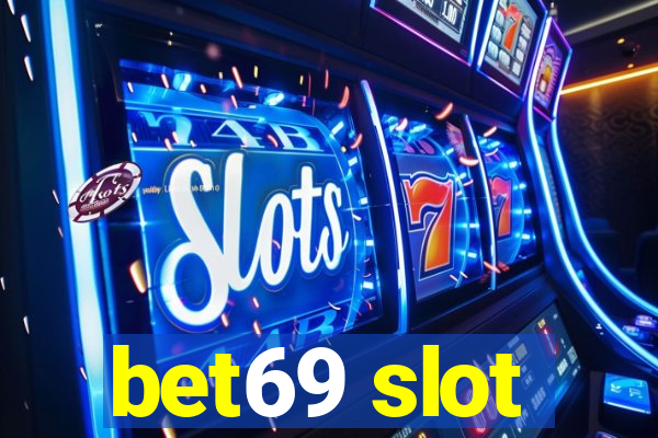 bet69 slot