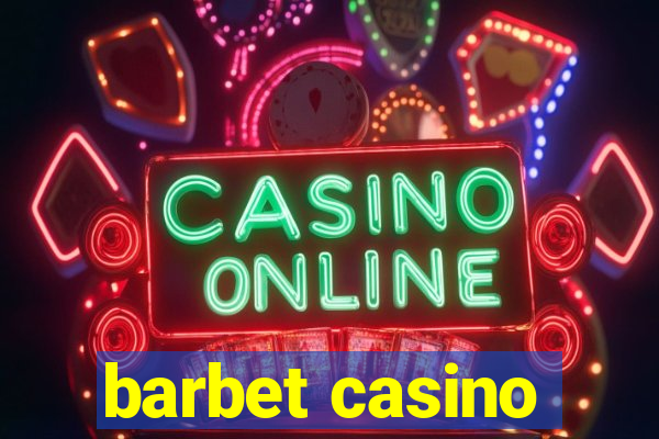 barbet casino