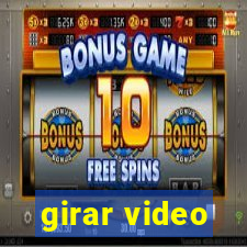 girar video