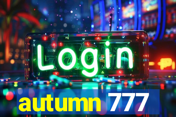 autumn 777