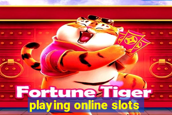 playing online slots