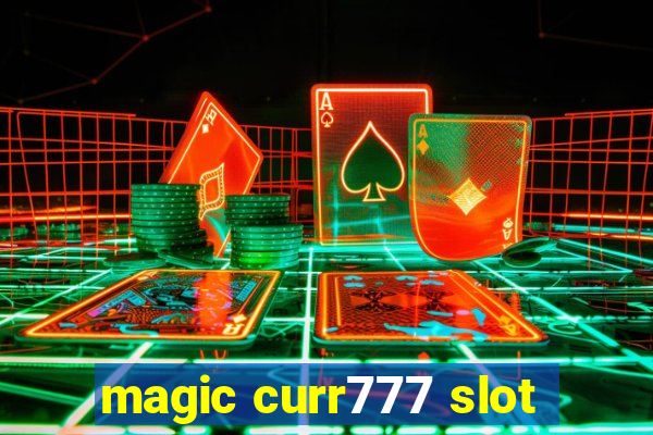 magic curr777 slot