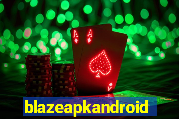 blazeapkandroid