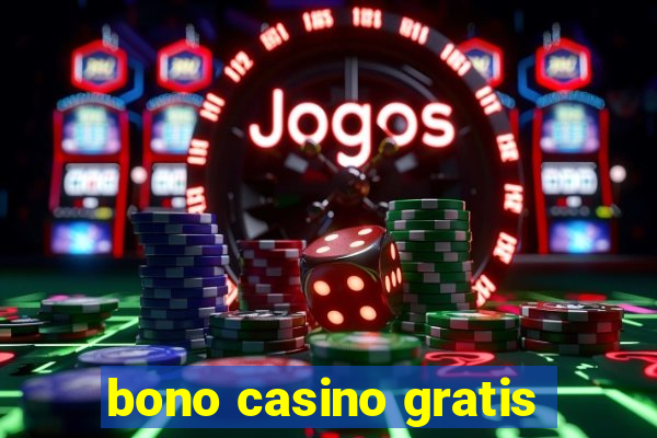 bono casino gratis