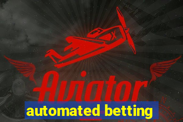 automated betting