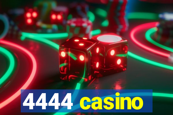 4444 casino