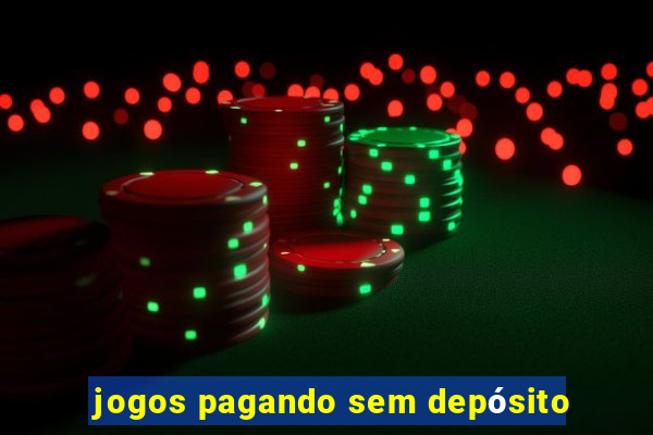 jogos pagando sem depósito