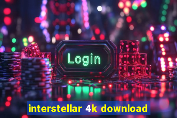 interstellar 4k download