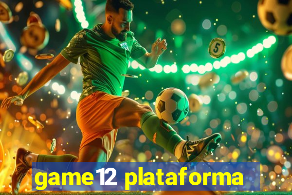 game12 plataforma