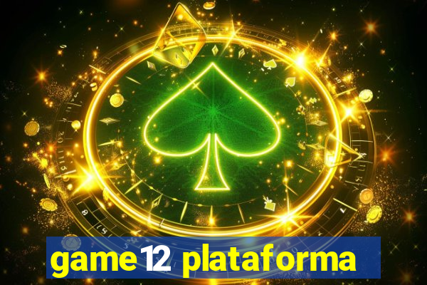 game12 plataforma