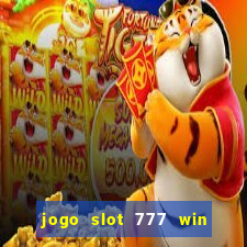 jogo slot 777 win paga mesmo