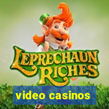 video casinos