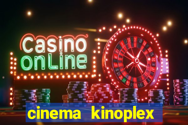 cinema kinoplex norte shopping