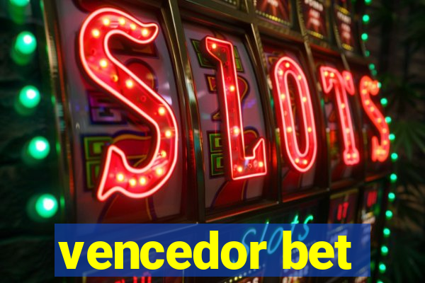 vencedor bet