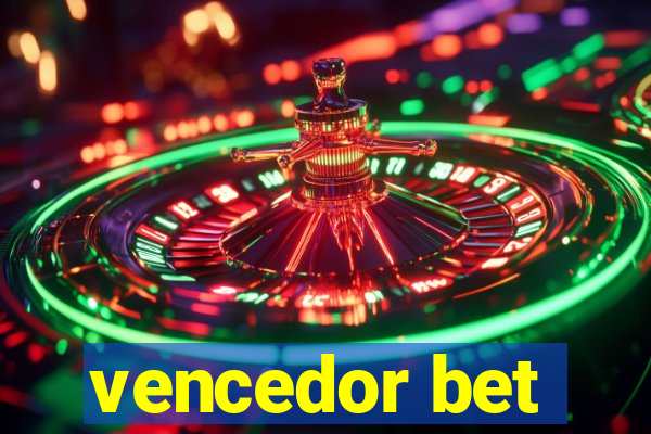 vencedor bet