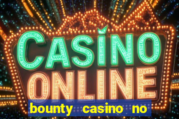 bounty casino no deposit bonus