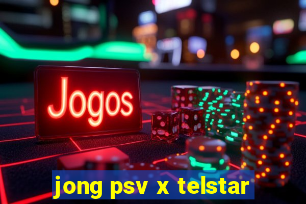 jong psv x telstar