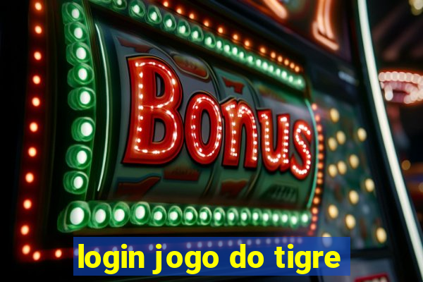 login jogo do tigre