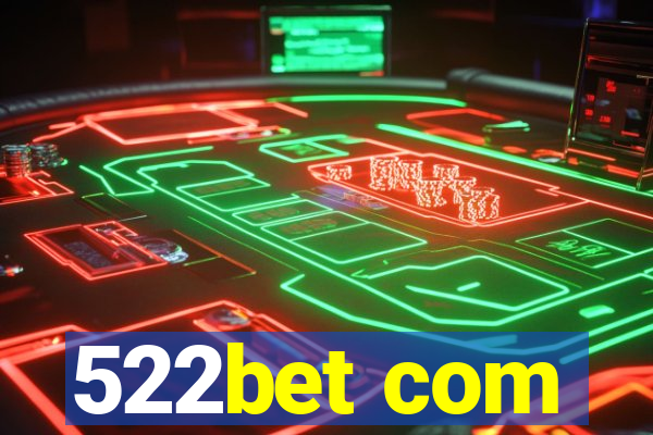 522bet com