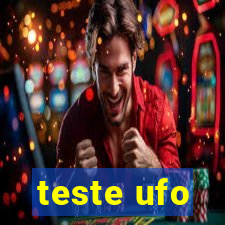 teste ufo