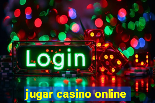 jugar casino online