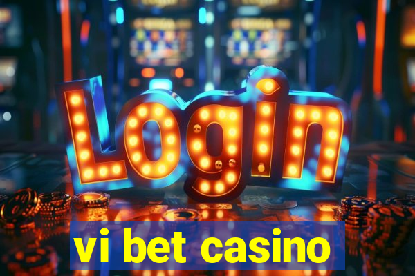 vi bet casino