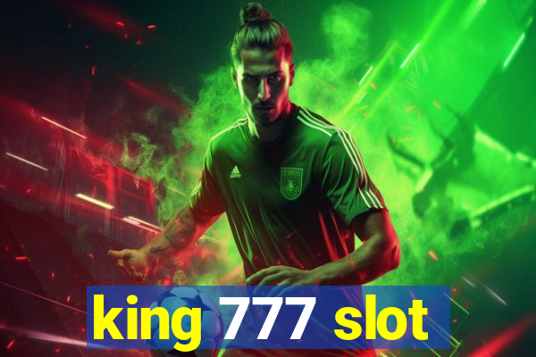 king 777 slot