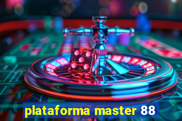 plataforma master 88