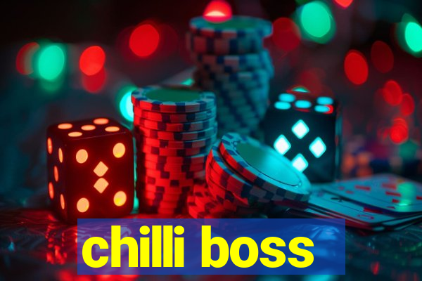 chilli boss