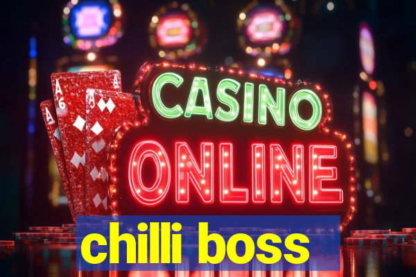 chilli boss