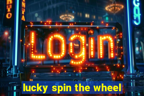 lucky spin the wheel