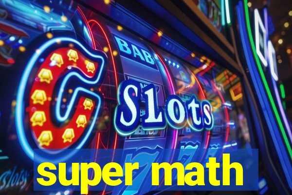 super math