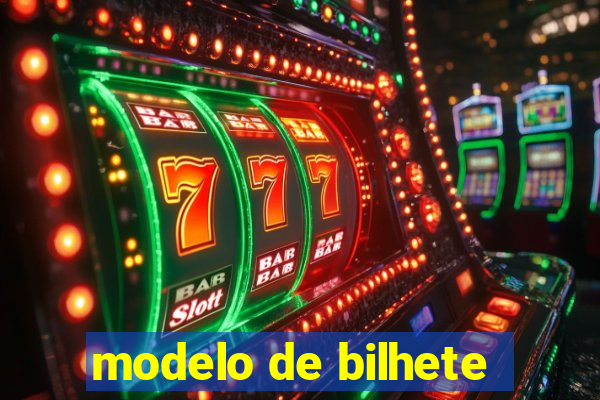 modelo de bilhete