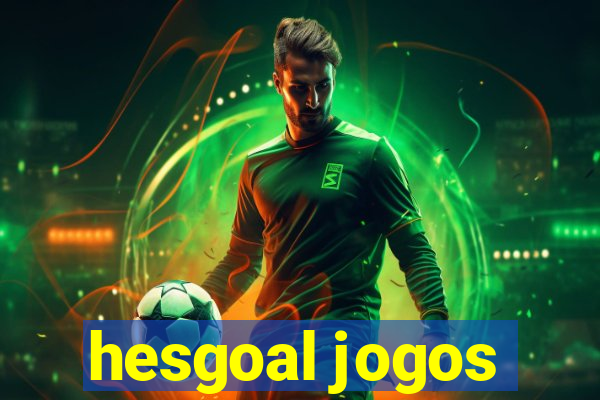 hesgoal jogos