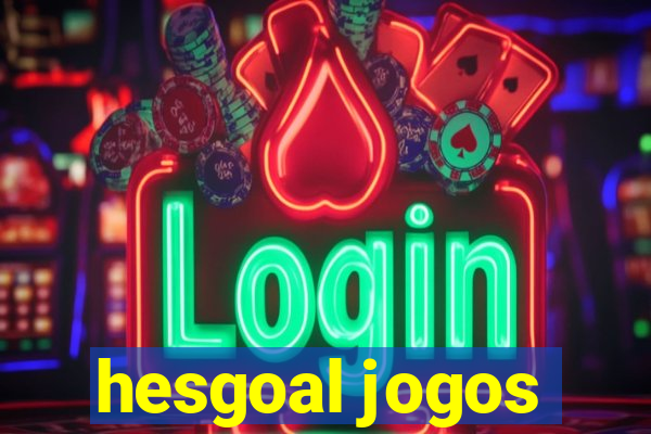 hesgoal jogos