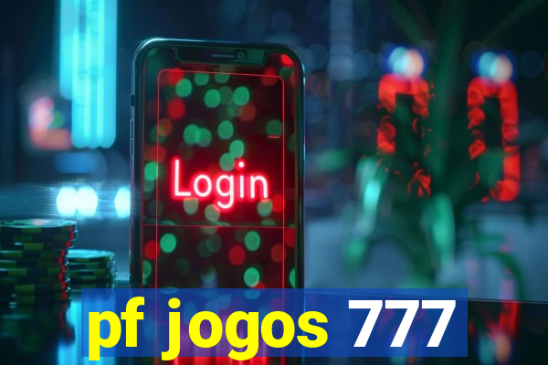 pf jogos 777