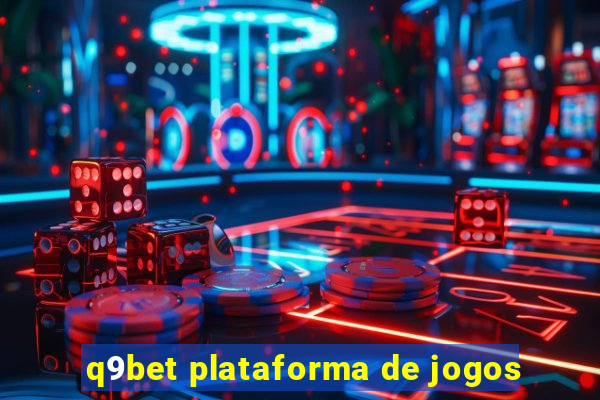 q9bet plataforma de jogos