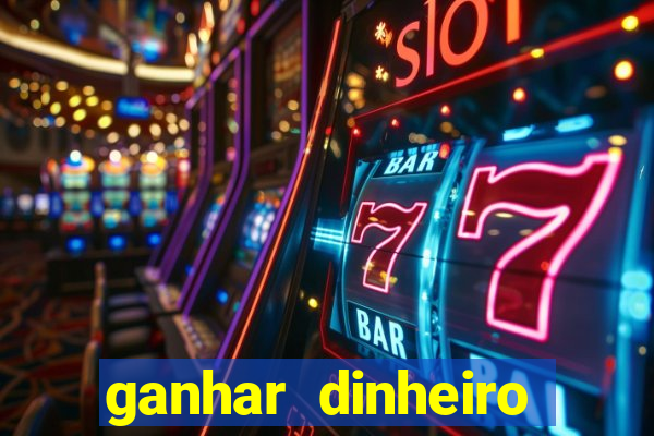 ganhar dinheiro agora na conta