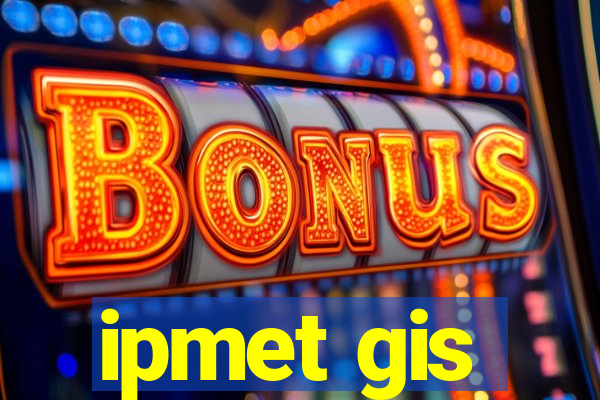 ipmet gis