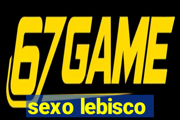 sexo lebisco