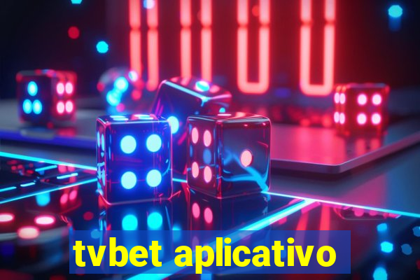 tvbet aplicativo